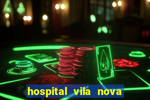 hospital vila nova star trabalhe conosco